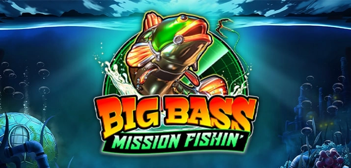 Big Bass Mission Fishin’